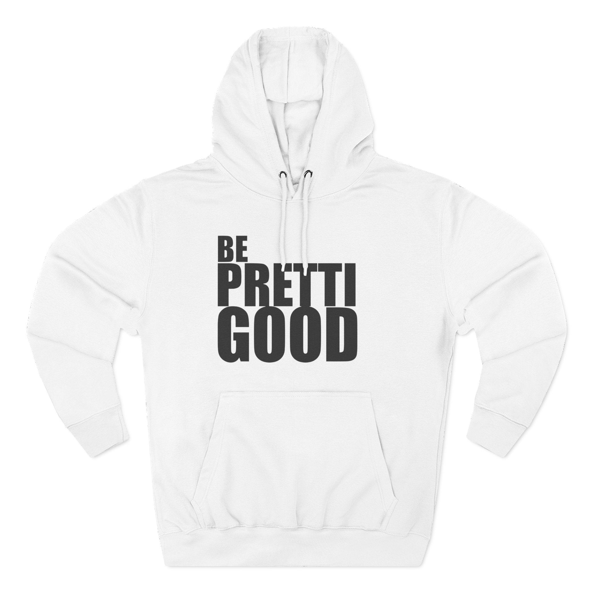 Be Pretti Good Hoodie | Anti ICE unchecked gestapo