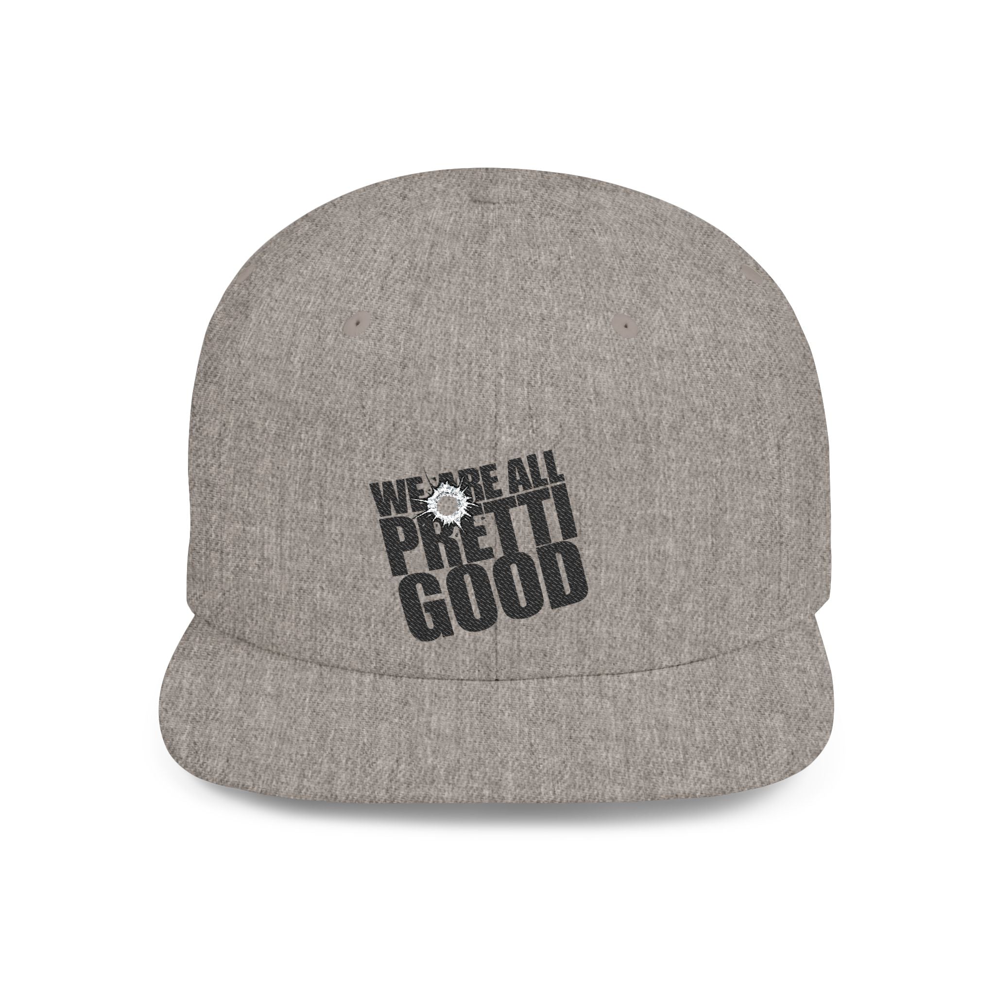 We Are All Pretty Good Flat Bill Snapback hat | Defund ICE