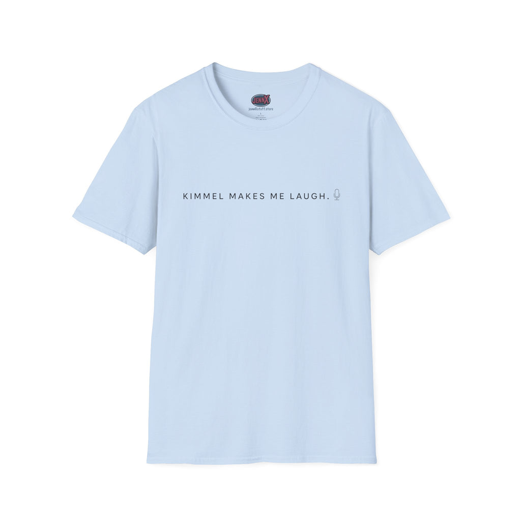 Free Speech Kimmel Makes Me Laugh T-Shirt | Original Design