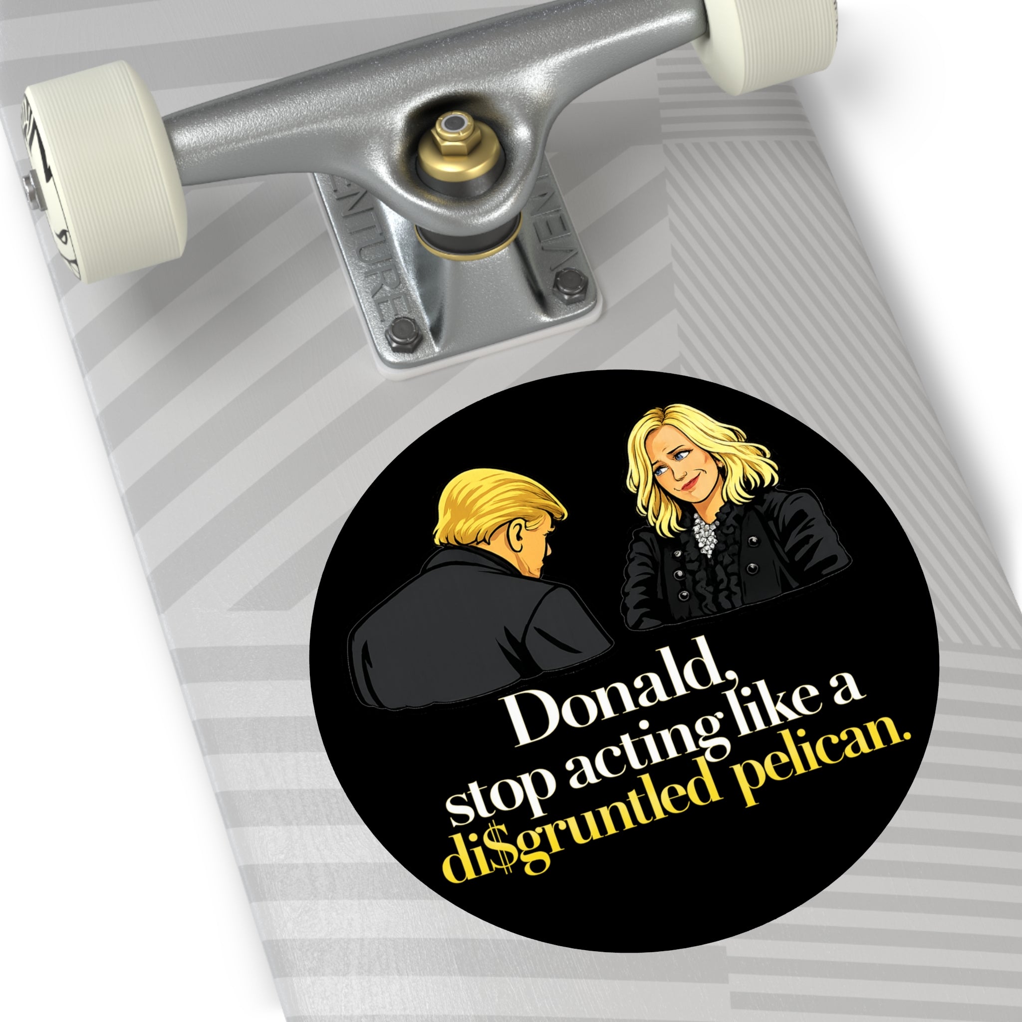 Disgruntled Pelican Phrase Round Sticker | Political Humorous Vinyl