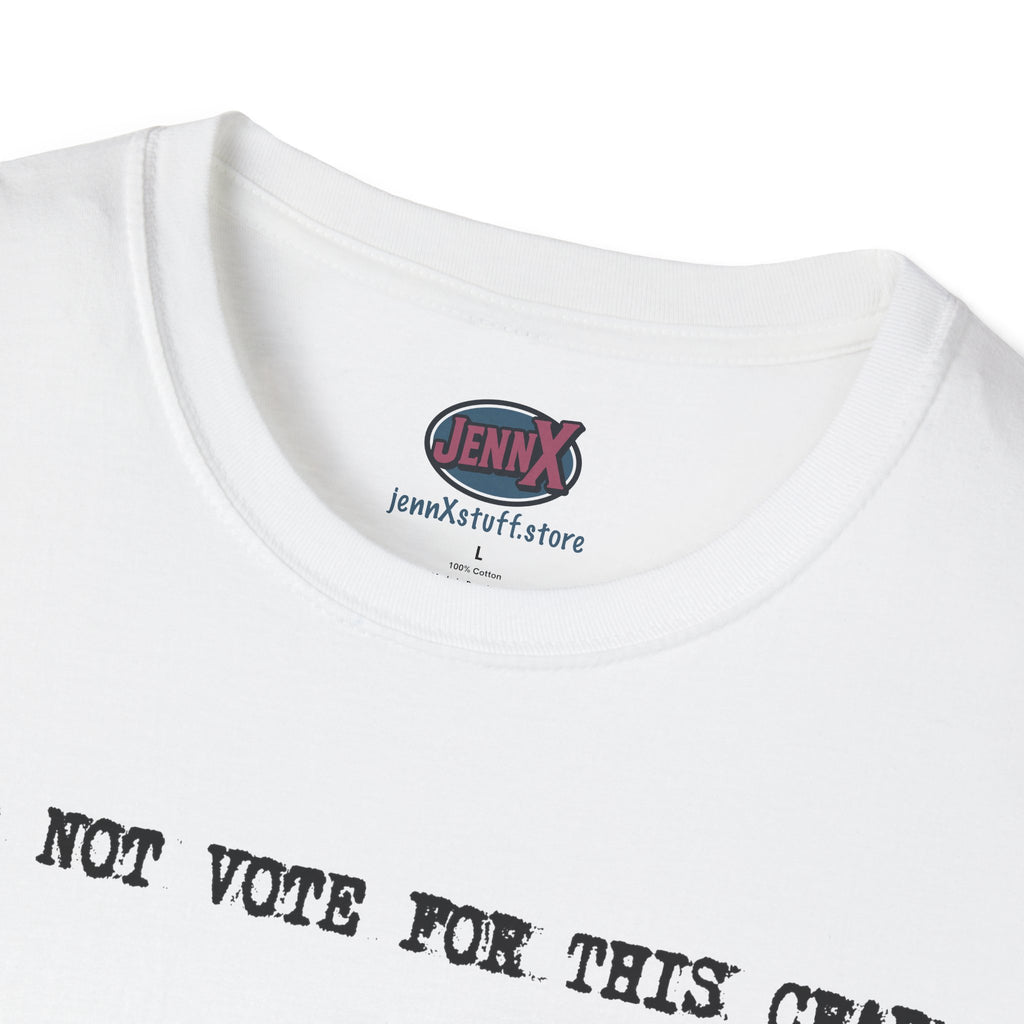 I Did Not Vote For This Crap T-Shirt | Political Statement Tee