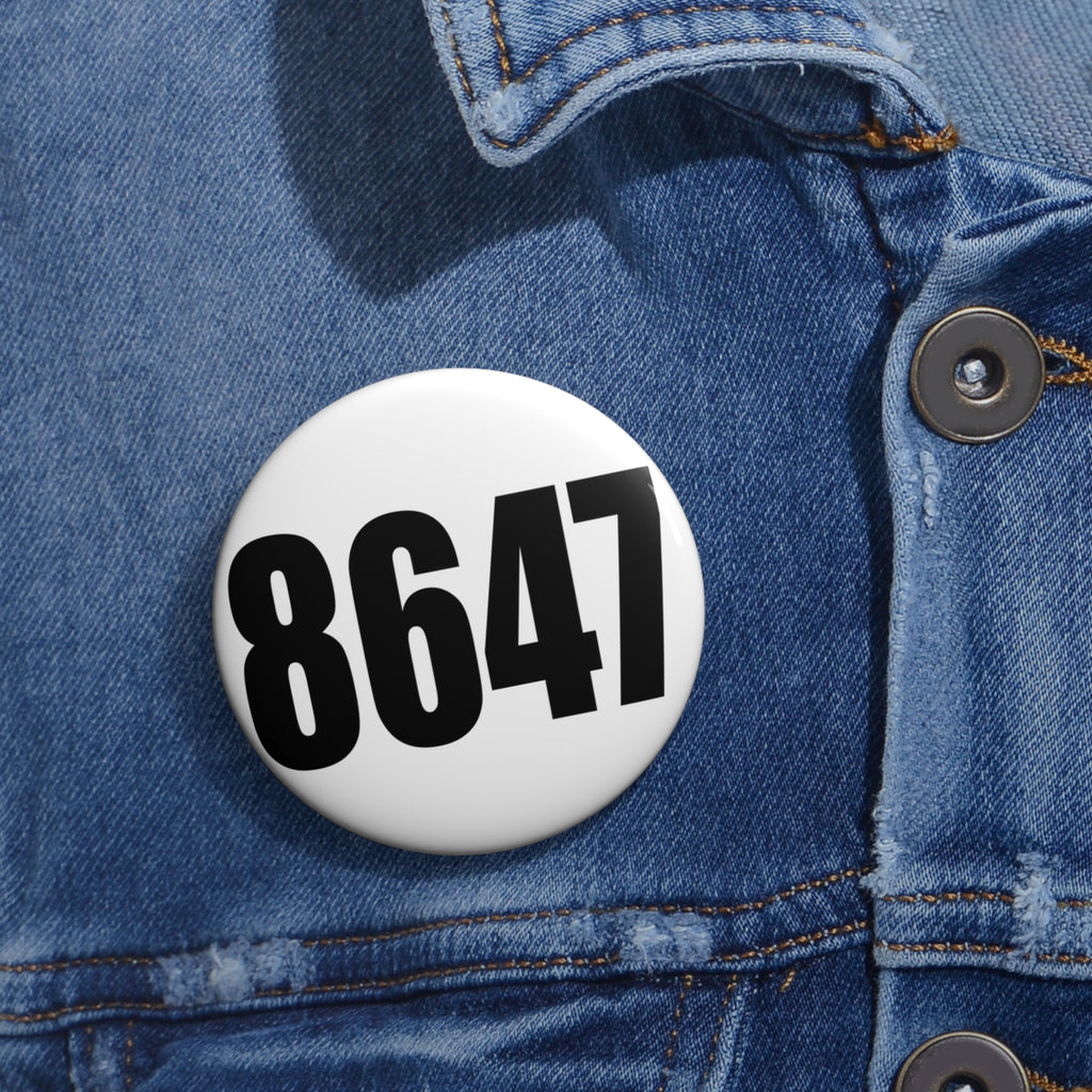 Bold Number 8647 Pin Button | Custom Number Badge