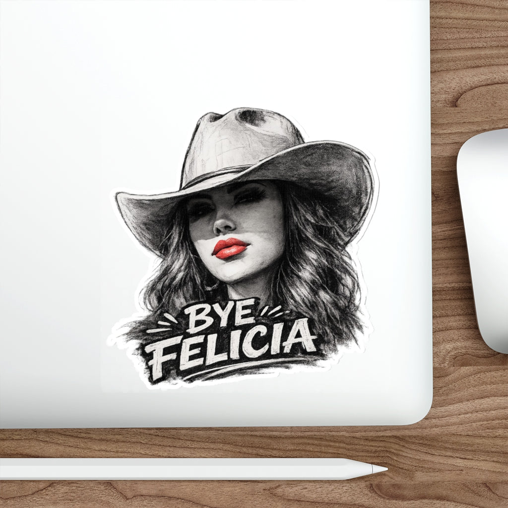 Bye Felicia cowboy woman sticker | Die-Cut Sticker