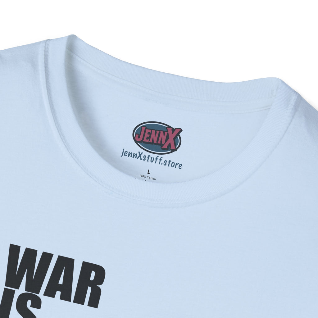 WAR IS DUMB text tee, T-Shirt | Anti War Statement, Minimalist Typography