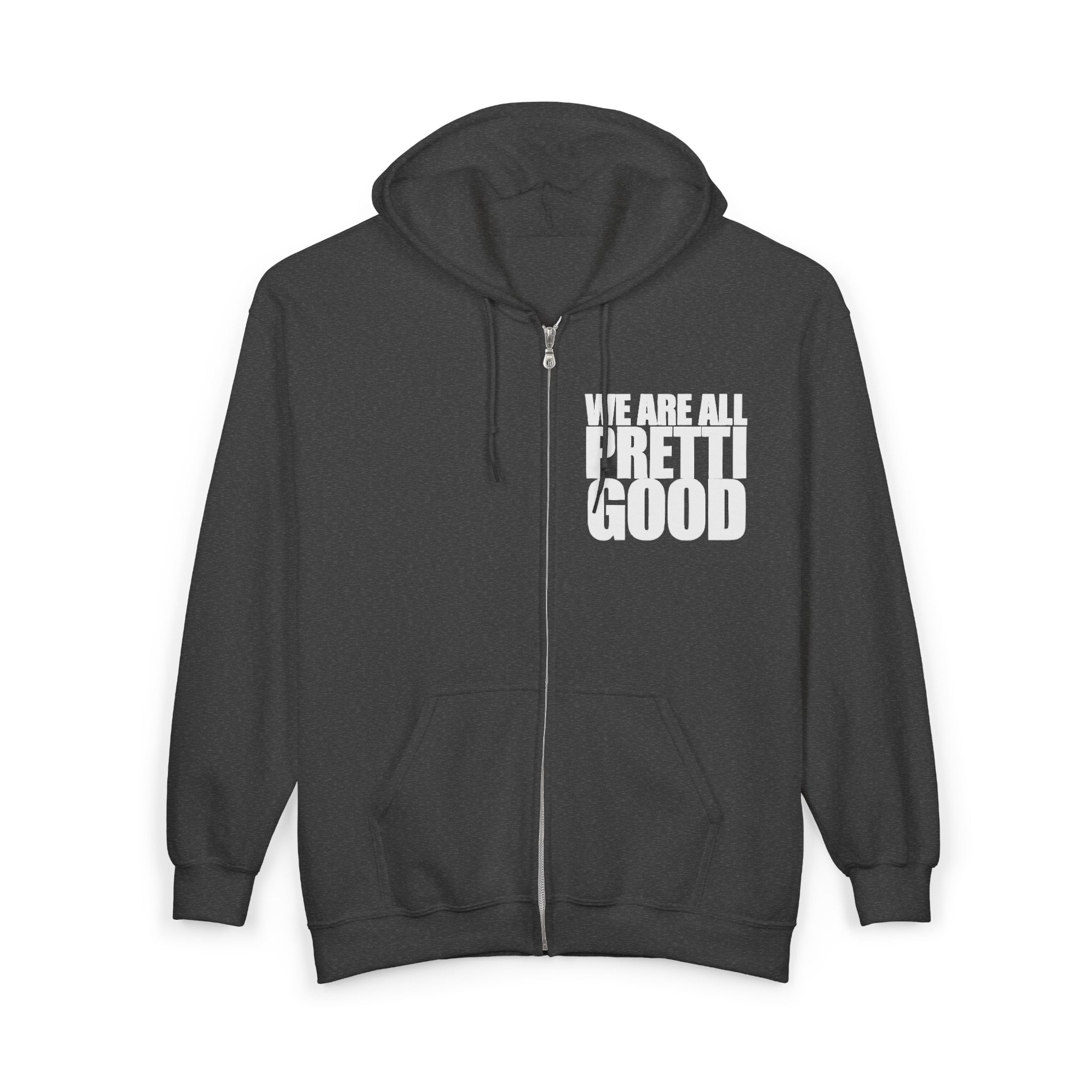 We Are All Pretti Good Zip Hoodie | Anti ICE Zip-Up