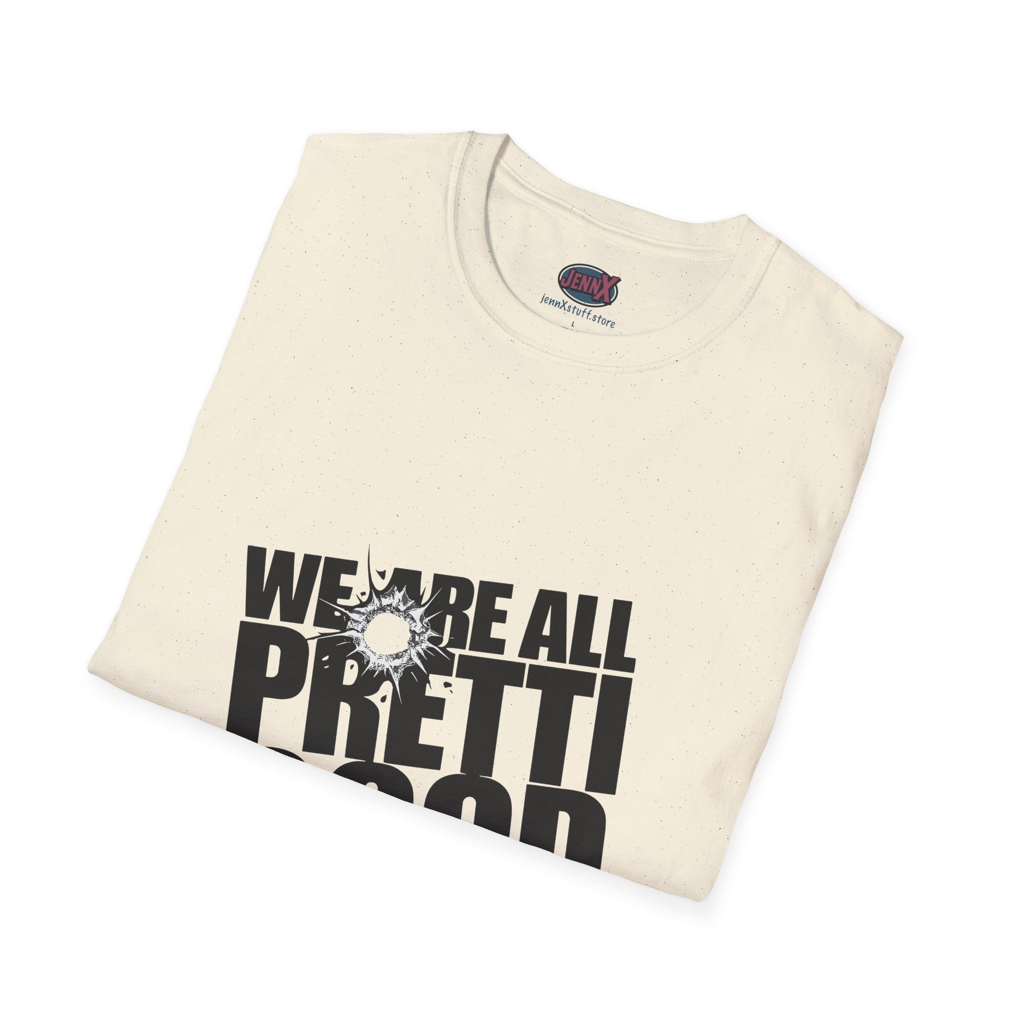 We Are All Pretty Good T-Shirt | Positive Message Tee, Minimal Typography