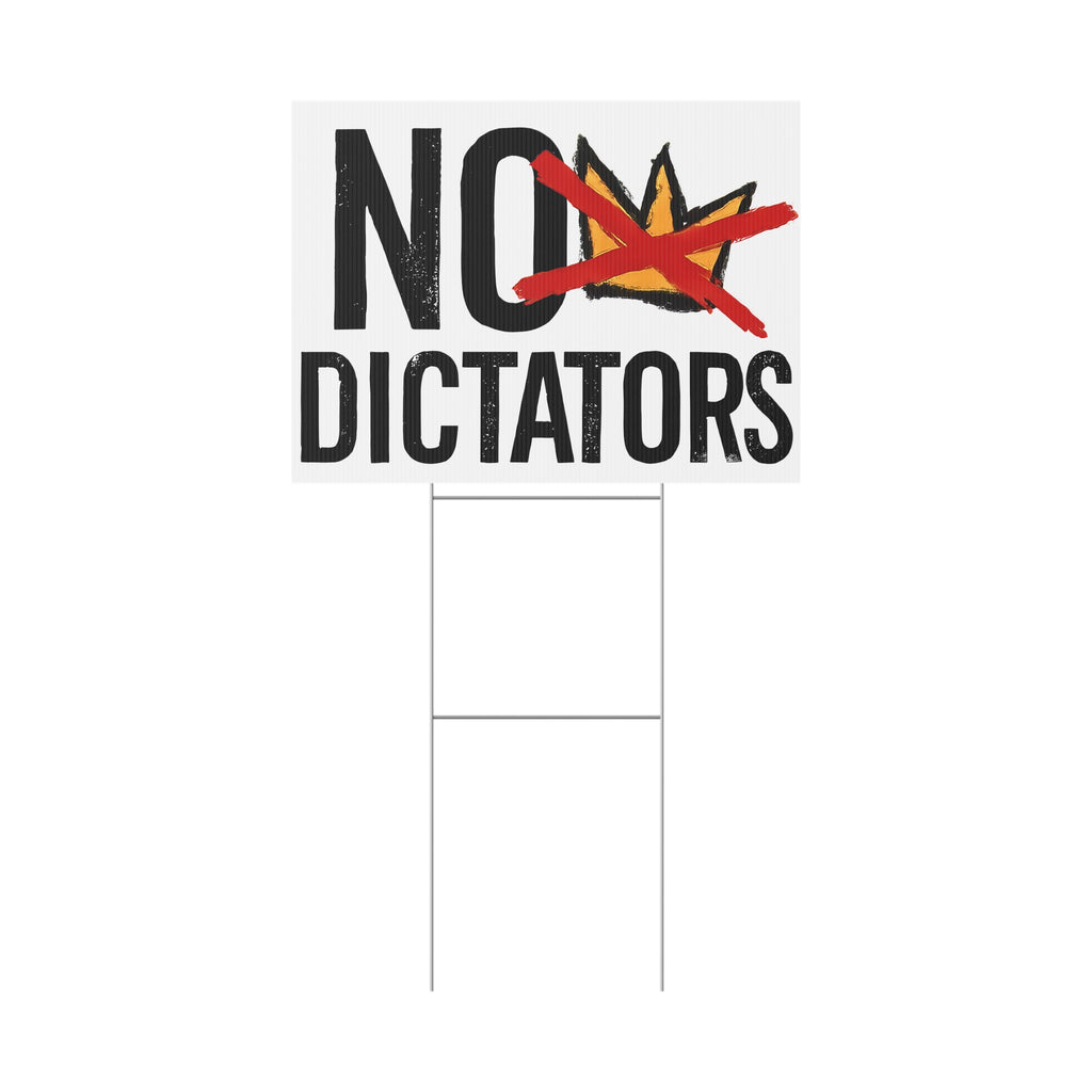 No Dictators Plastic Yard Sign | Light No Kings Protest Sign