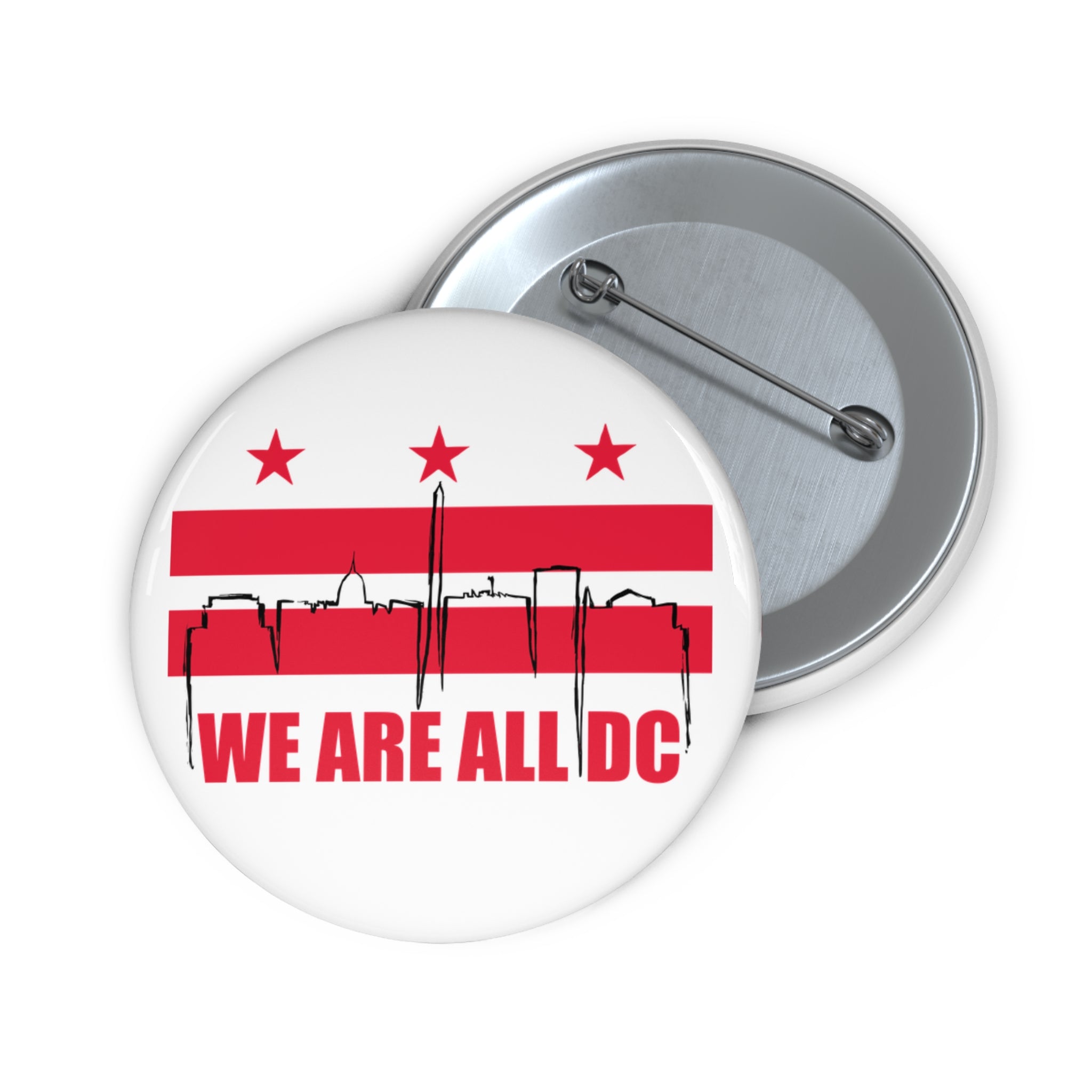 Custom Pin Button - We Are All DC, Political Badges, Personalized Gifts, Statement Pins, Advocacy Accessories