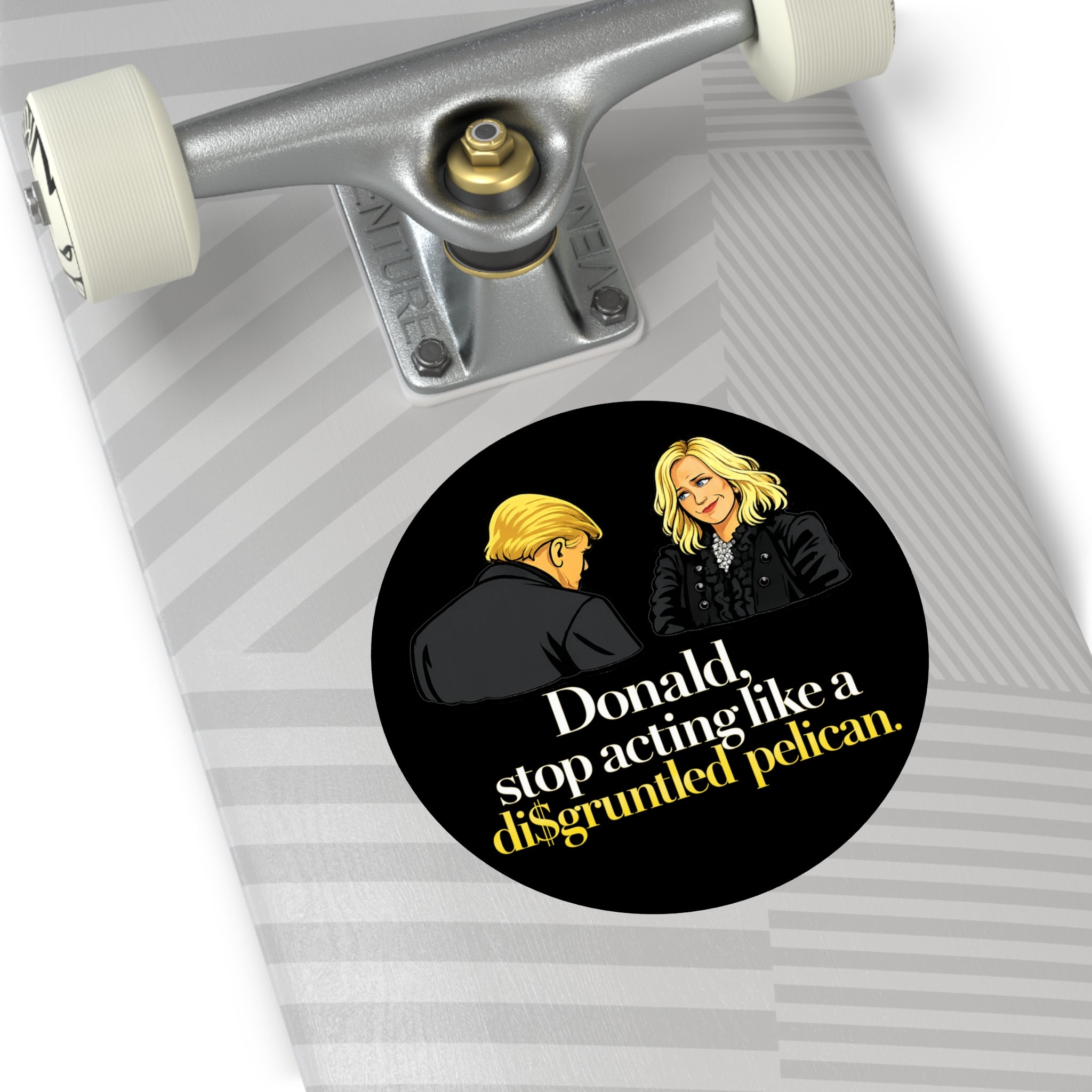 Disgruntled Pelican Phrase Round Sticker | Political Humorous Vinyl