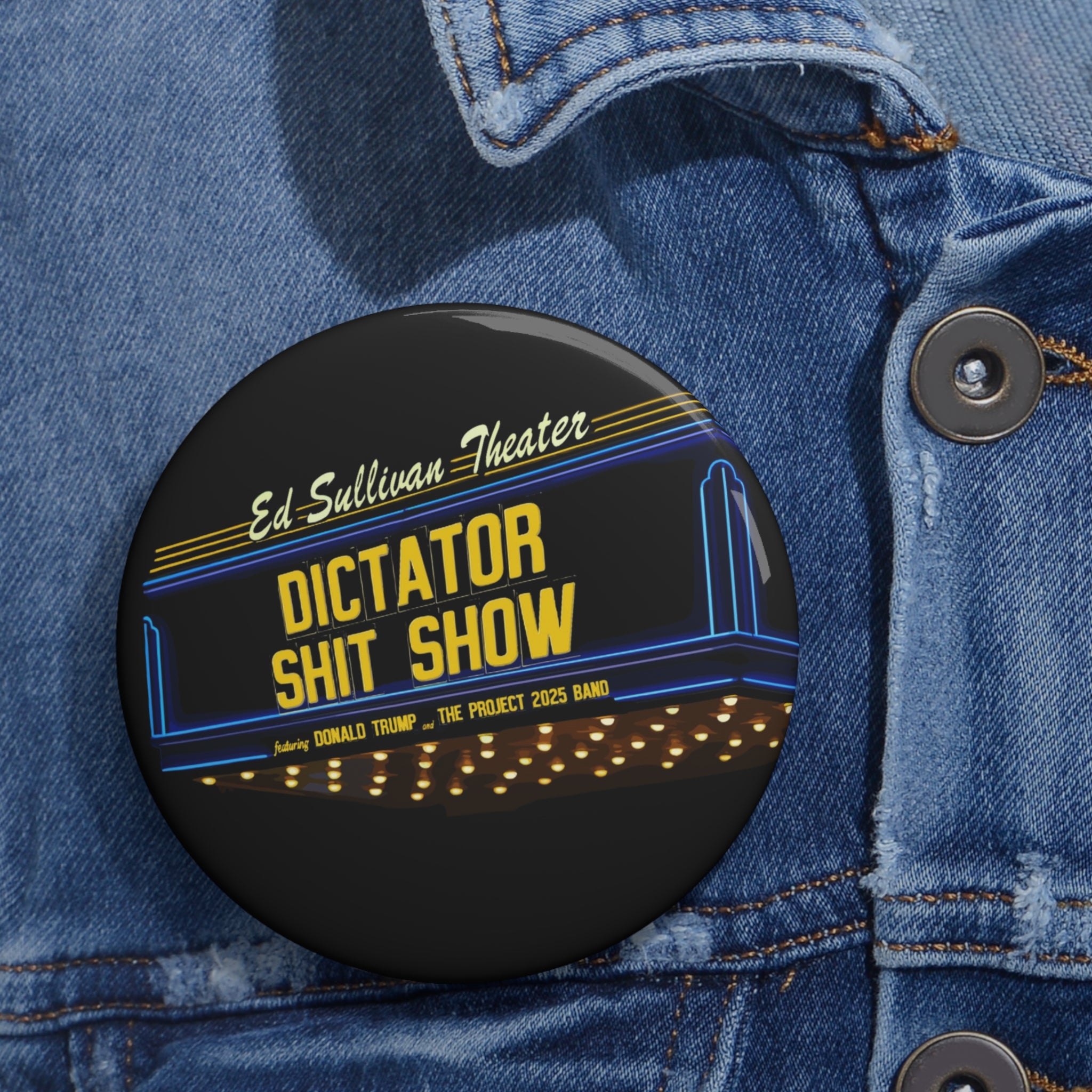 Trump is Destroying America with the Dictator Shit Show I Pin Button | Original Art