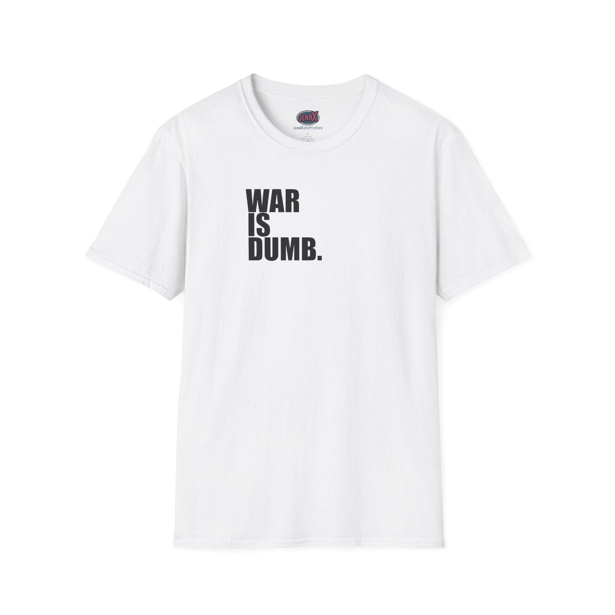 WAR IS DUMB text tee, T-Shirt | Anti War Statement, Minimalist Typography