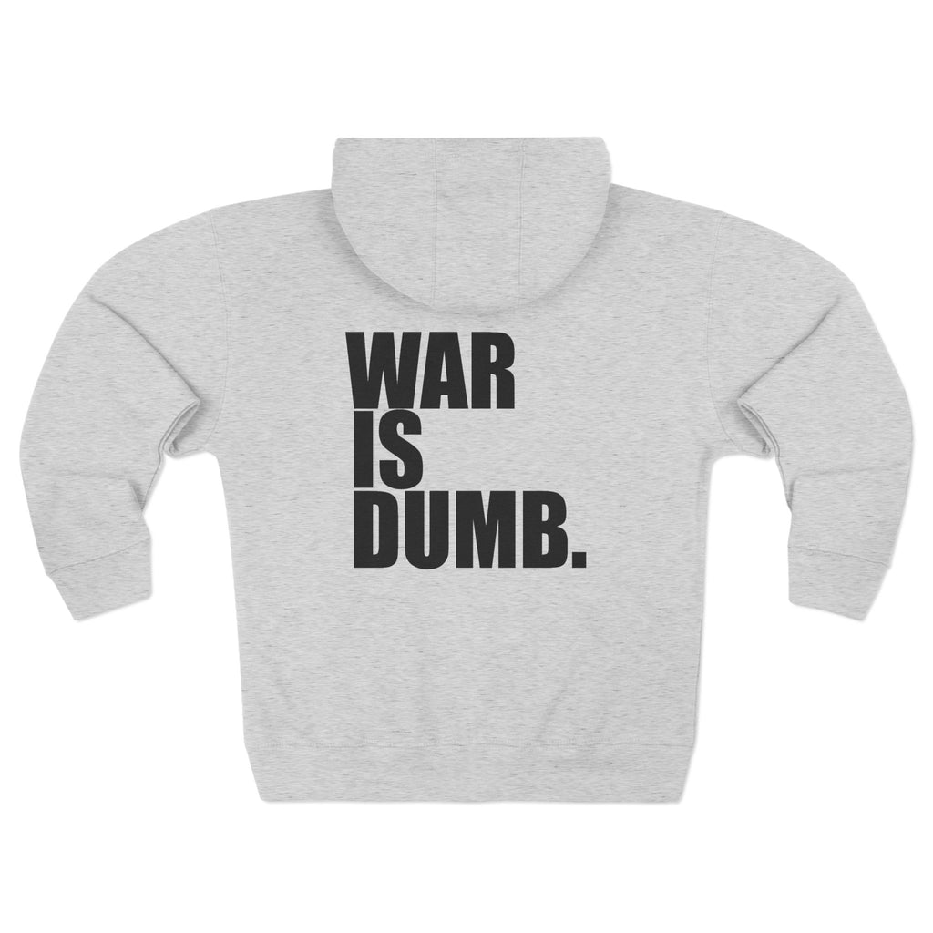Anti-War Zip Hoodie | Peace Protest Statement