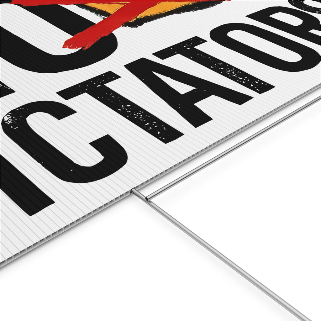 No Dictators Plastic Yard Sign | Light No Kings Protest Sign