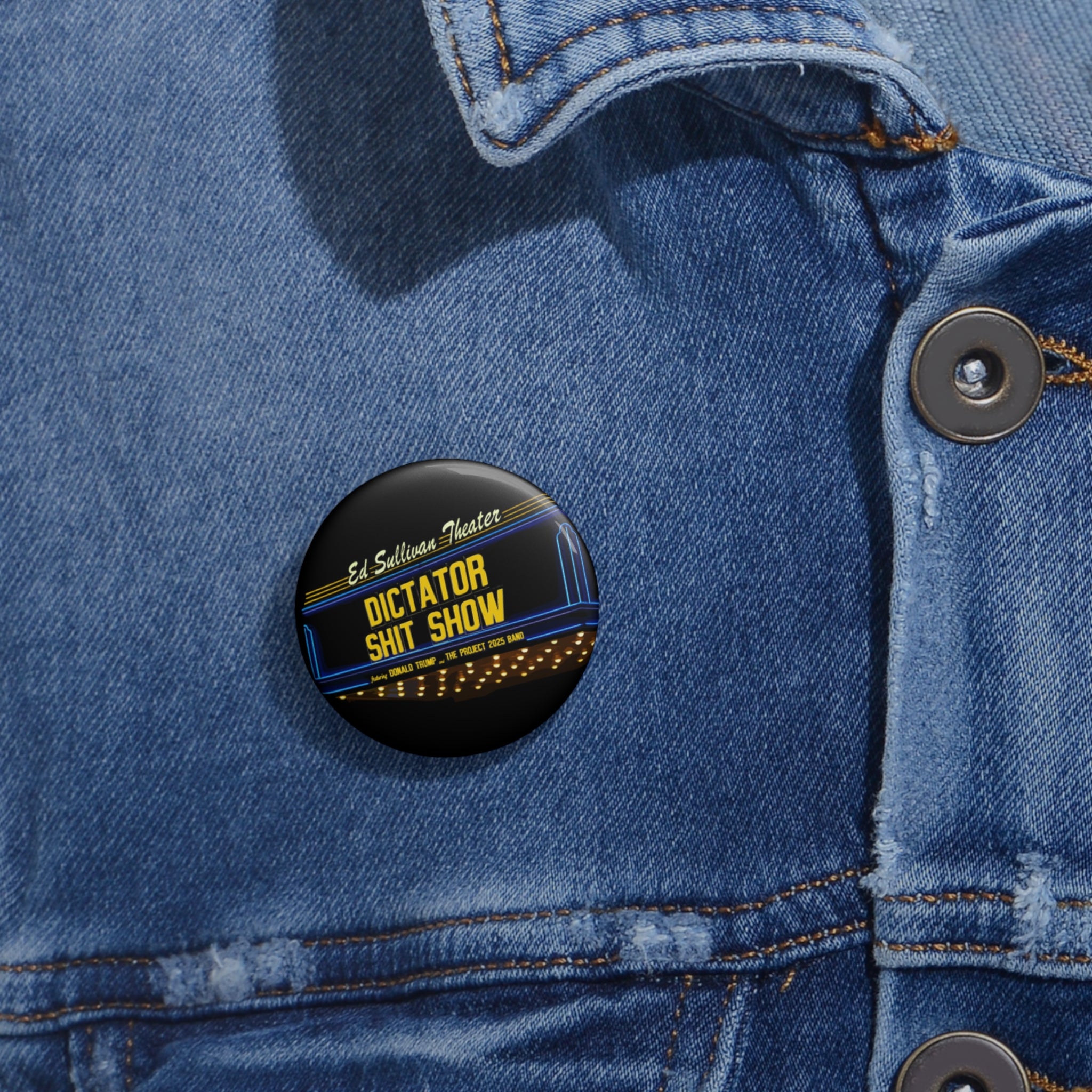 Trump is Destroying America with the Dictator Shit Show I Pin Button | Original Art