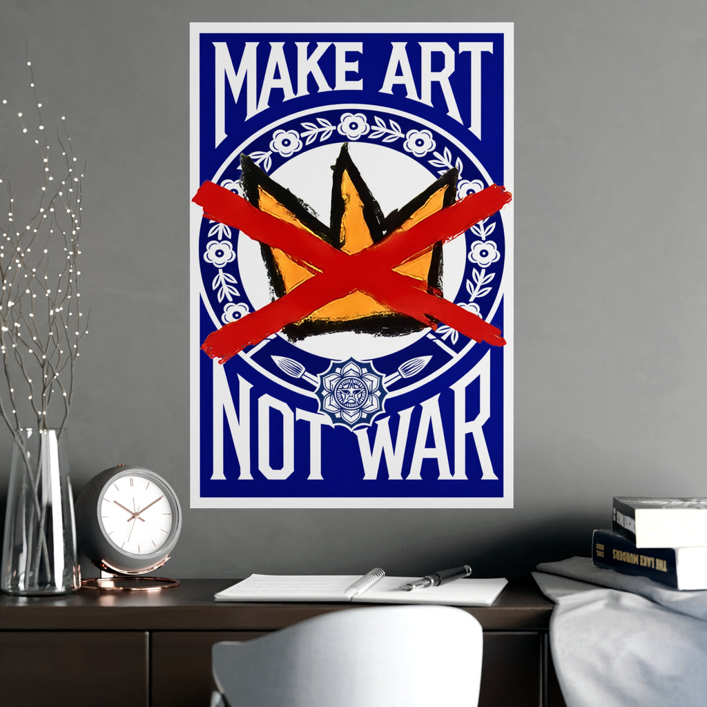 Make Art Not War poster | Political art print, anti-war decor