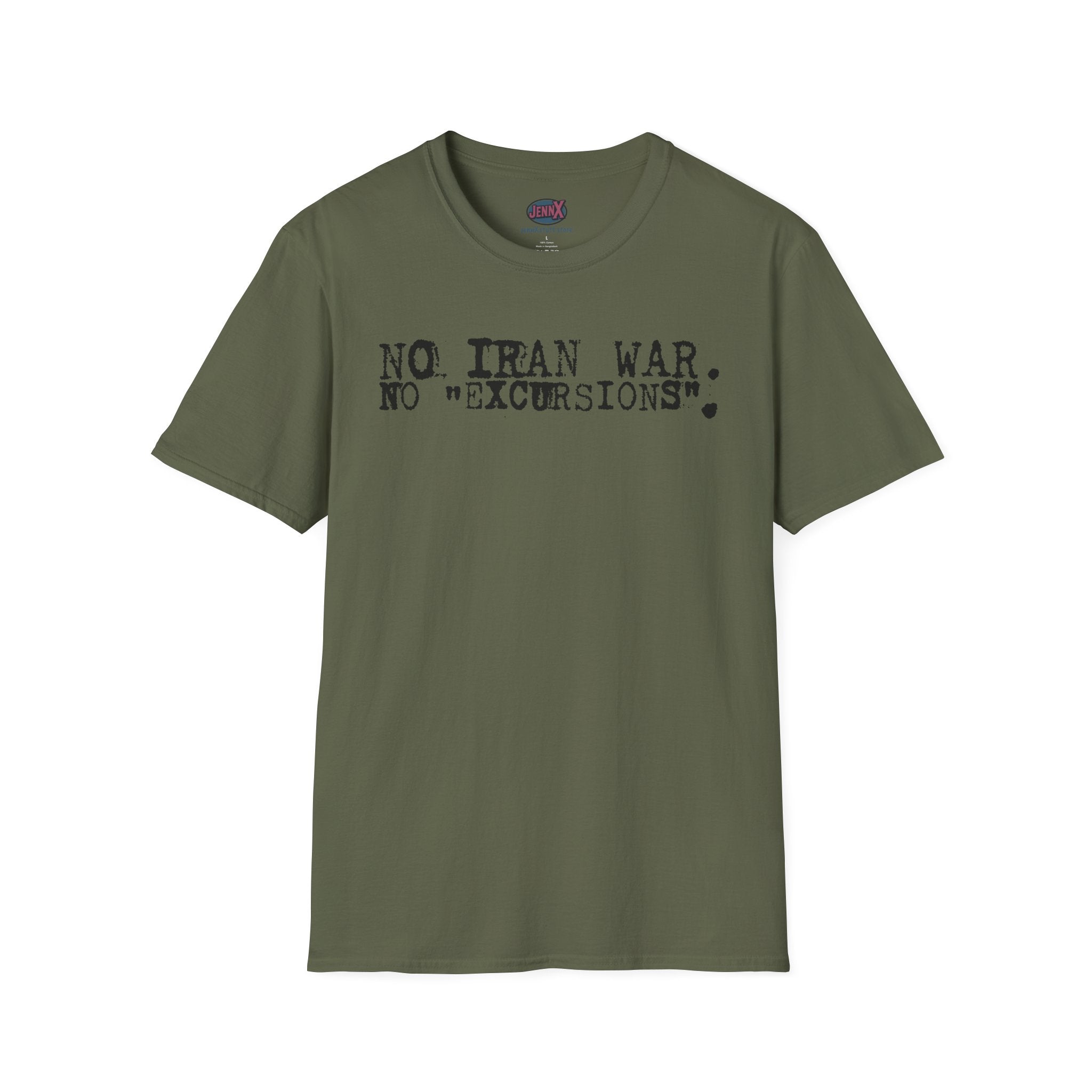 No Iran War No "Excursions" T-Shirt | Anti-War Political Tee