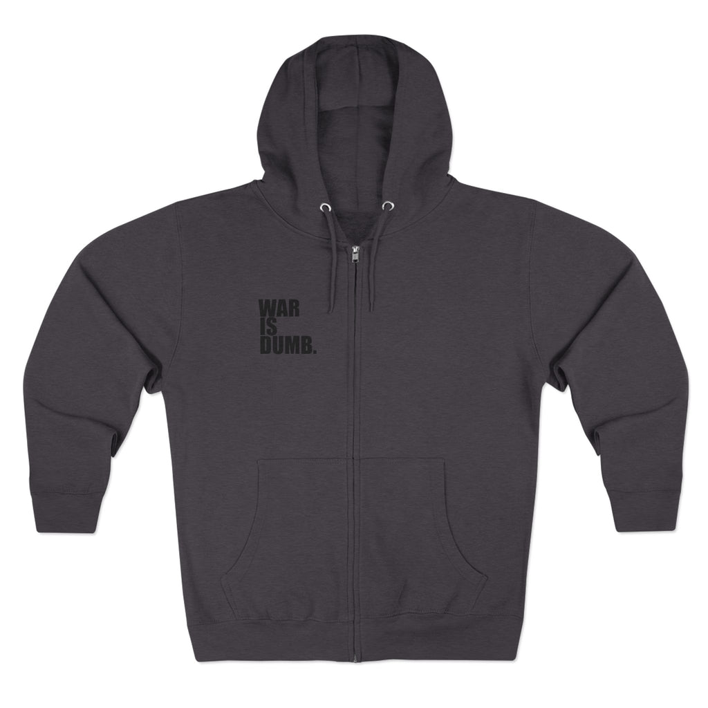 Anti-War Zip Hoodie | Peace Protest Statement