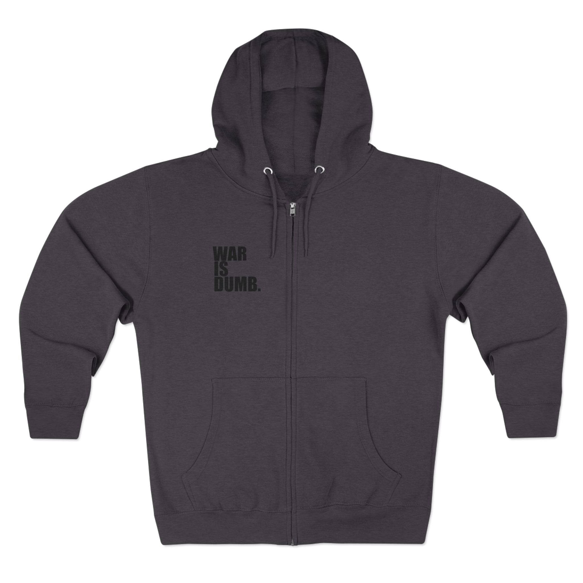 Anti-War Zip Hoodie | Peace Protest Statement