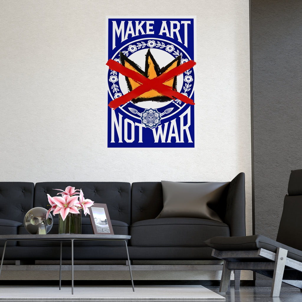 Make Art Not War poster | Political art print, anti-war decor