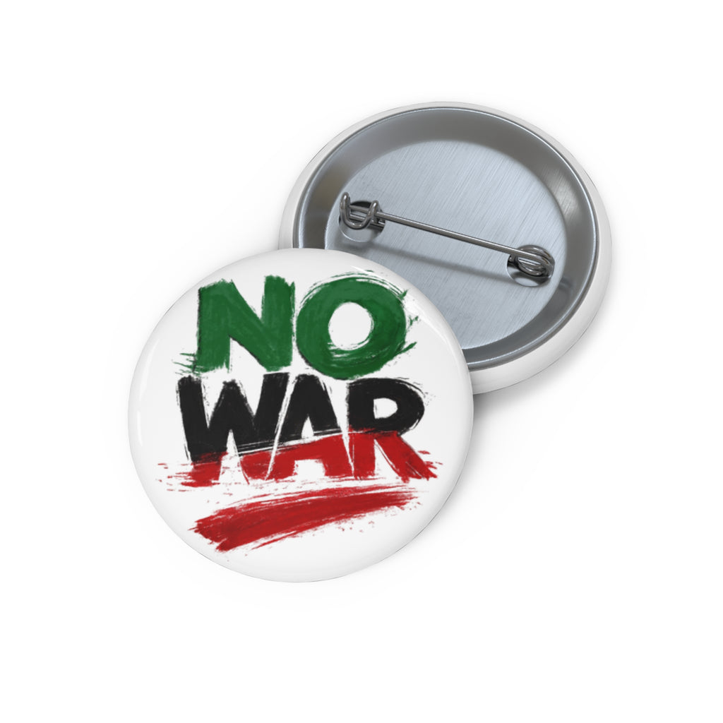 No War painted slogan Pin Button | Political Protest Badge, Peace Activism