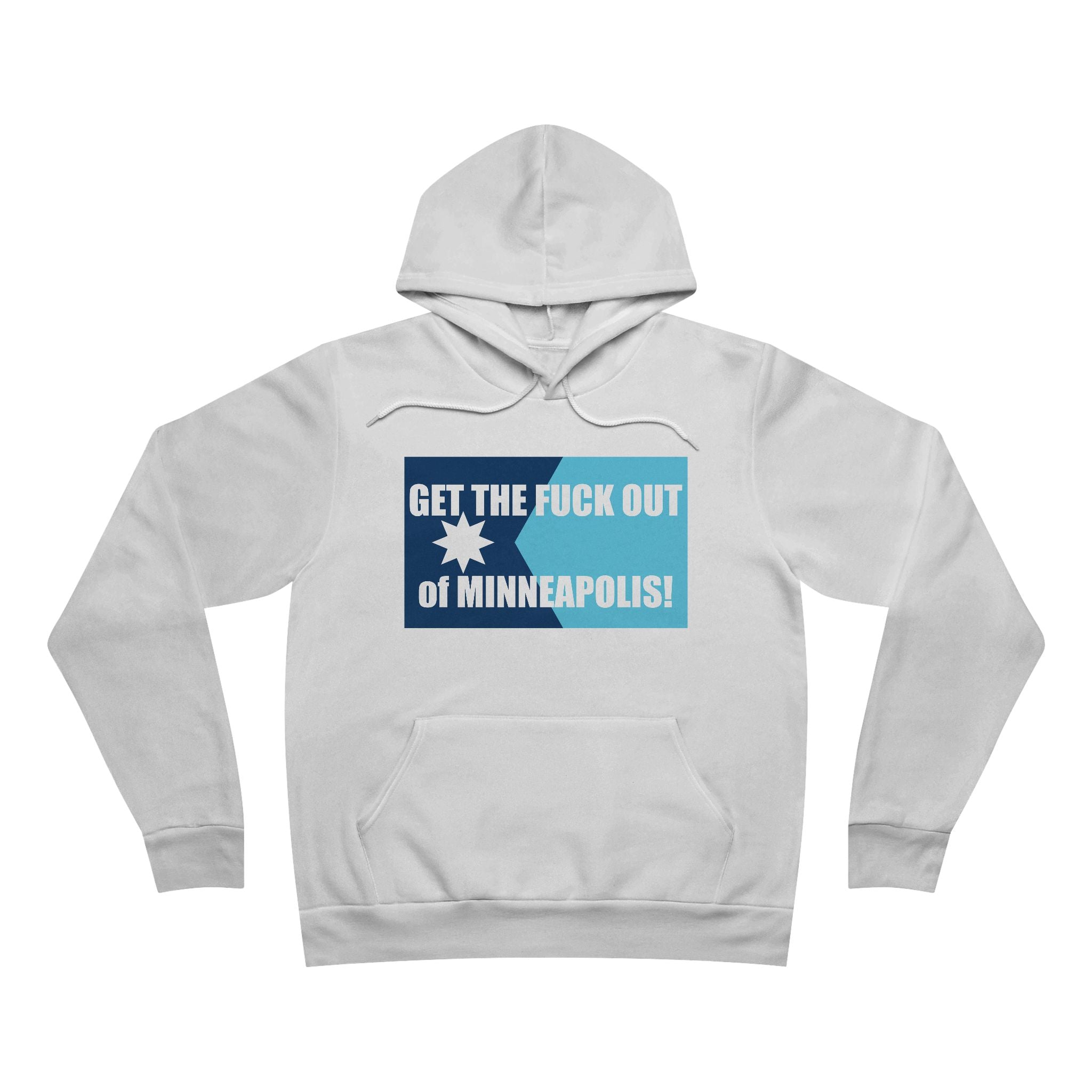 Get the Fuck Out of Minneapolis Hoodie | Protest ICE Kristy Noem Trump