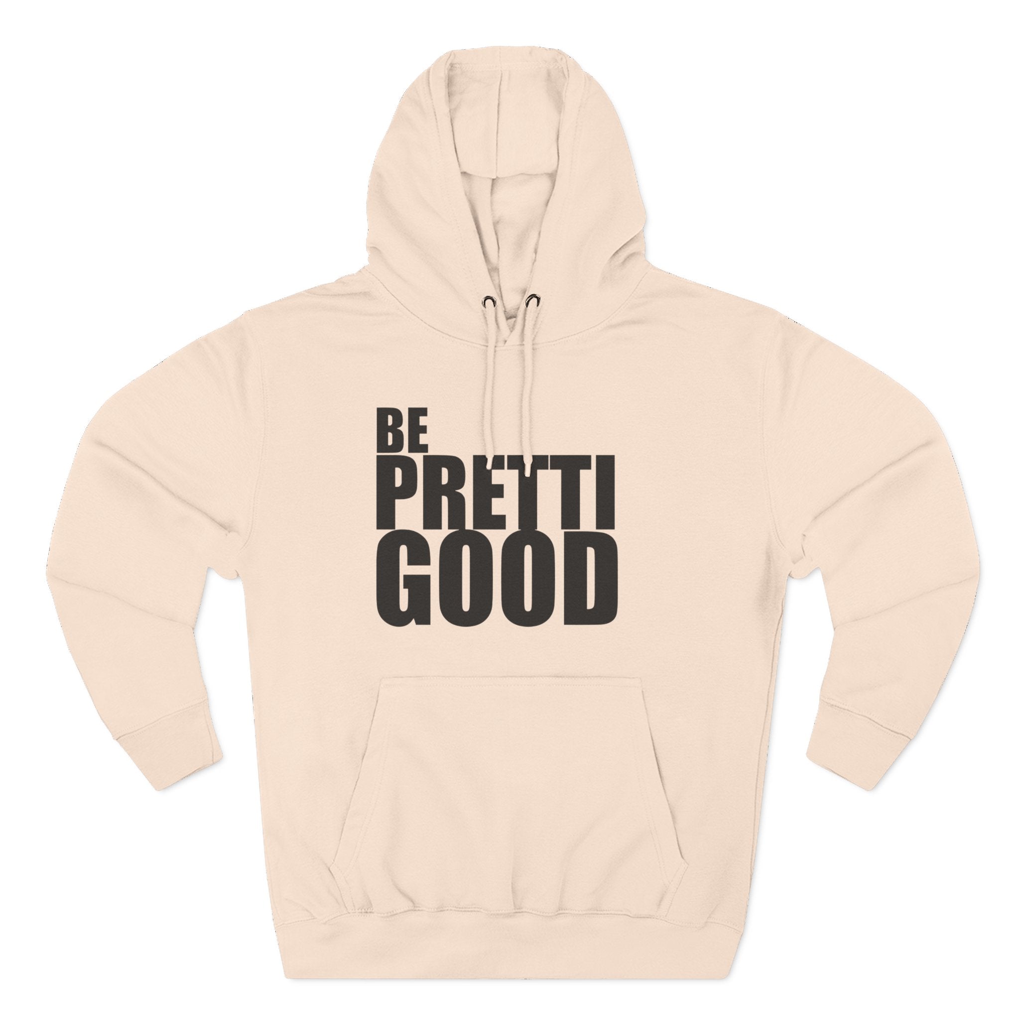 Be Pretti Good Hoodie | Anti ICE unchecked gestapo