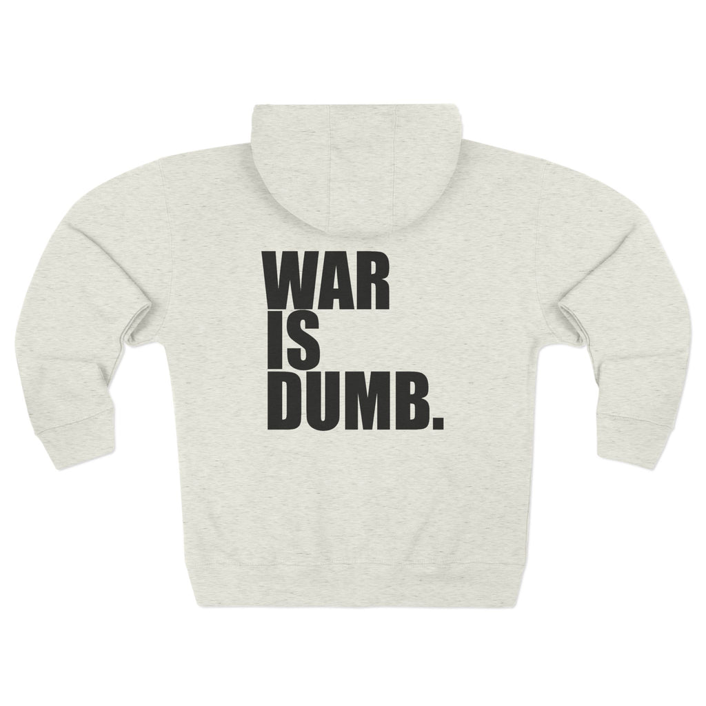 Anti-War Zip Hoodie | Peace Protest Statement