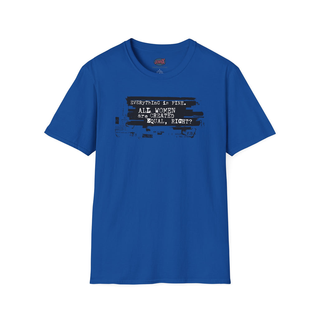 All Women Are Created Equal T-Shirt | Typographic Protest Art, Feminist Tee