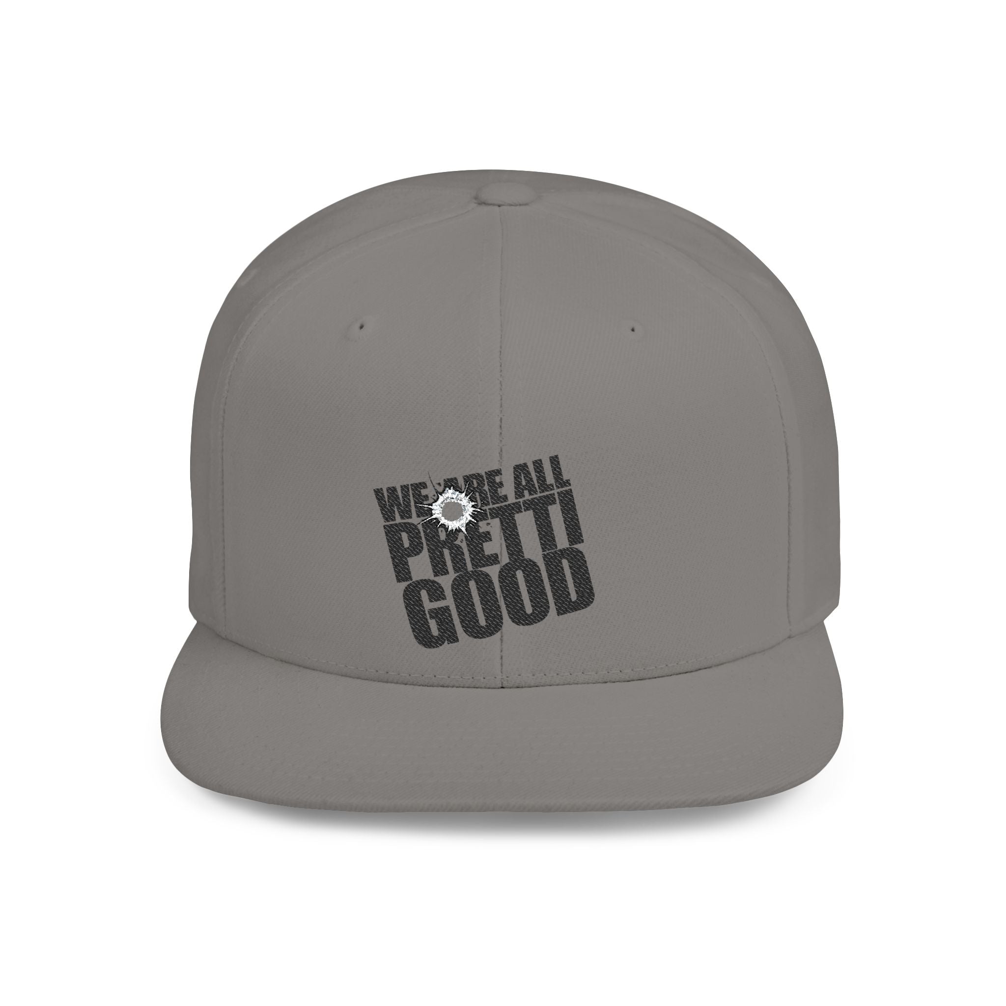 We Are All Pretty Good Flat Bill Snapback hat | Defund ICE