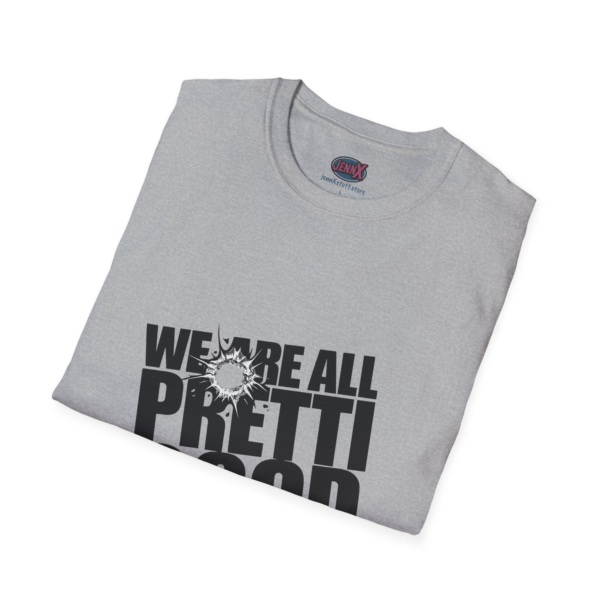We Are All Pretty Good T-Shirt | Positive Message Tee, Minimal Typography