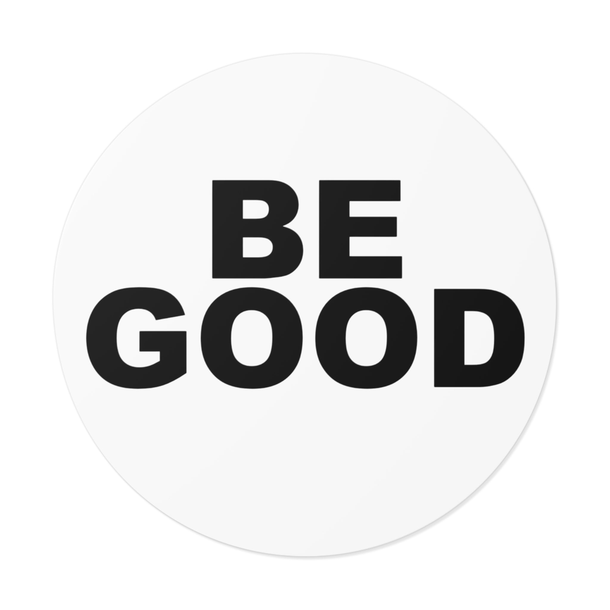 BE GOOD Round Vinyl Sticker inspired by Golden Globes pin button