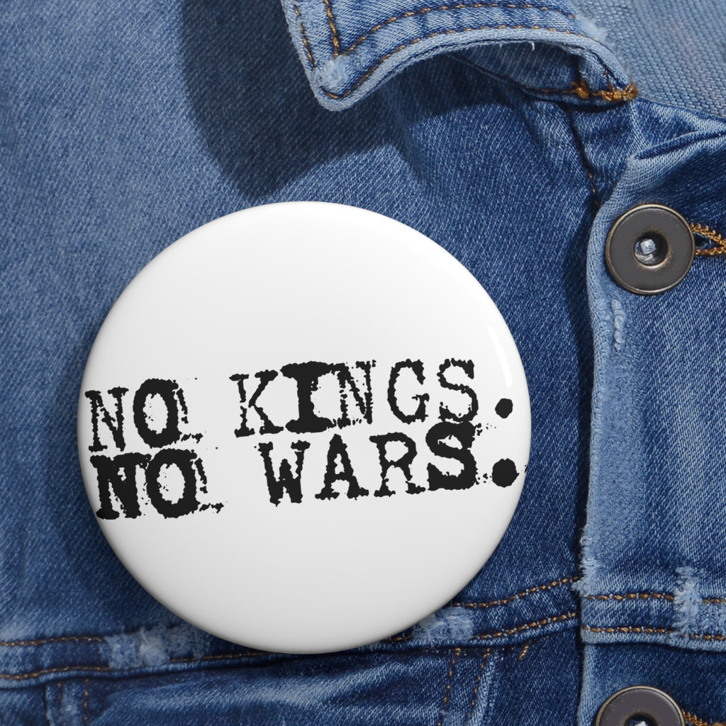 No Kings No Wars pin button | Trump protest
