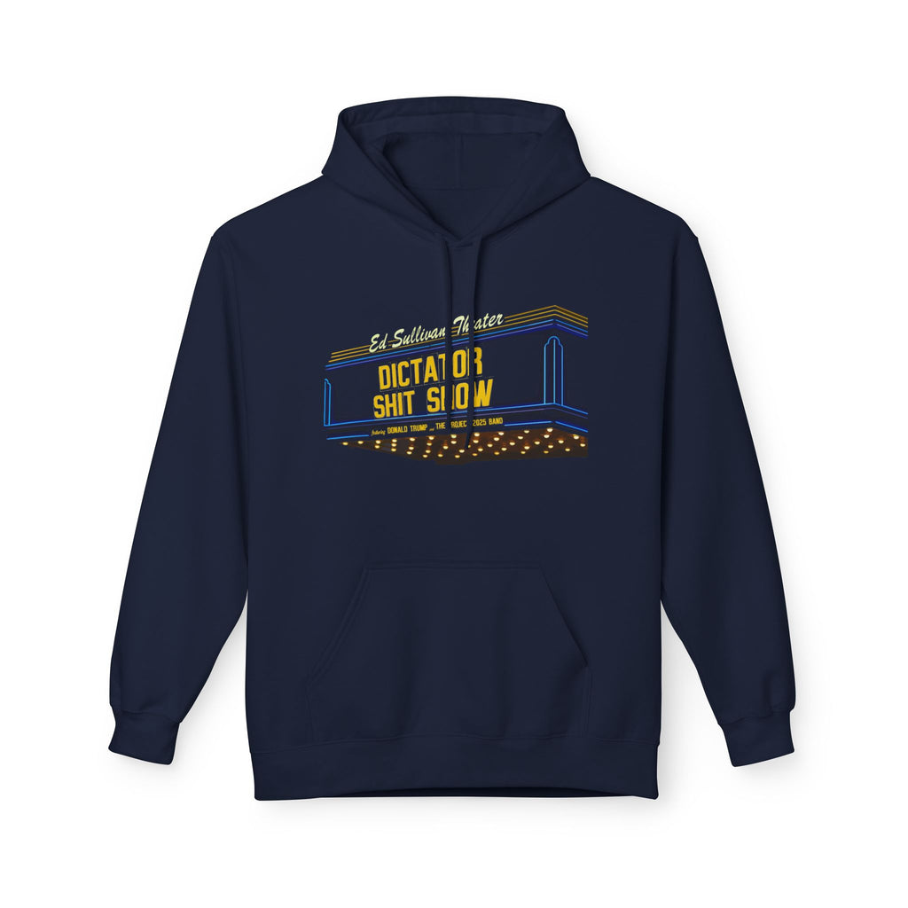 Dictator Shit Show marquee hoodie | Featuring Donald Trump and the Project 2025 Band