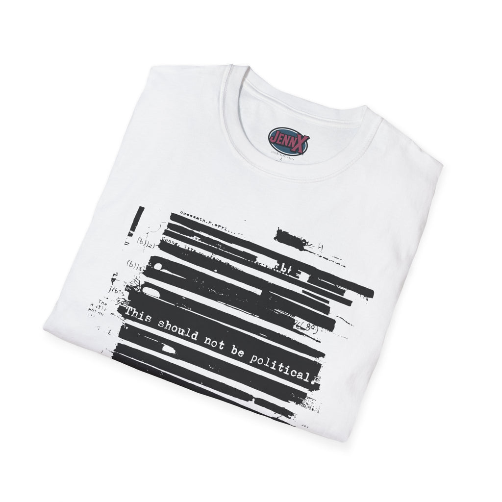 This Should Not Be Political Protest Shirt | Redacted FBI File Political Art Tee