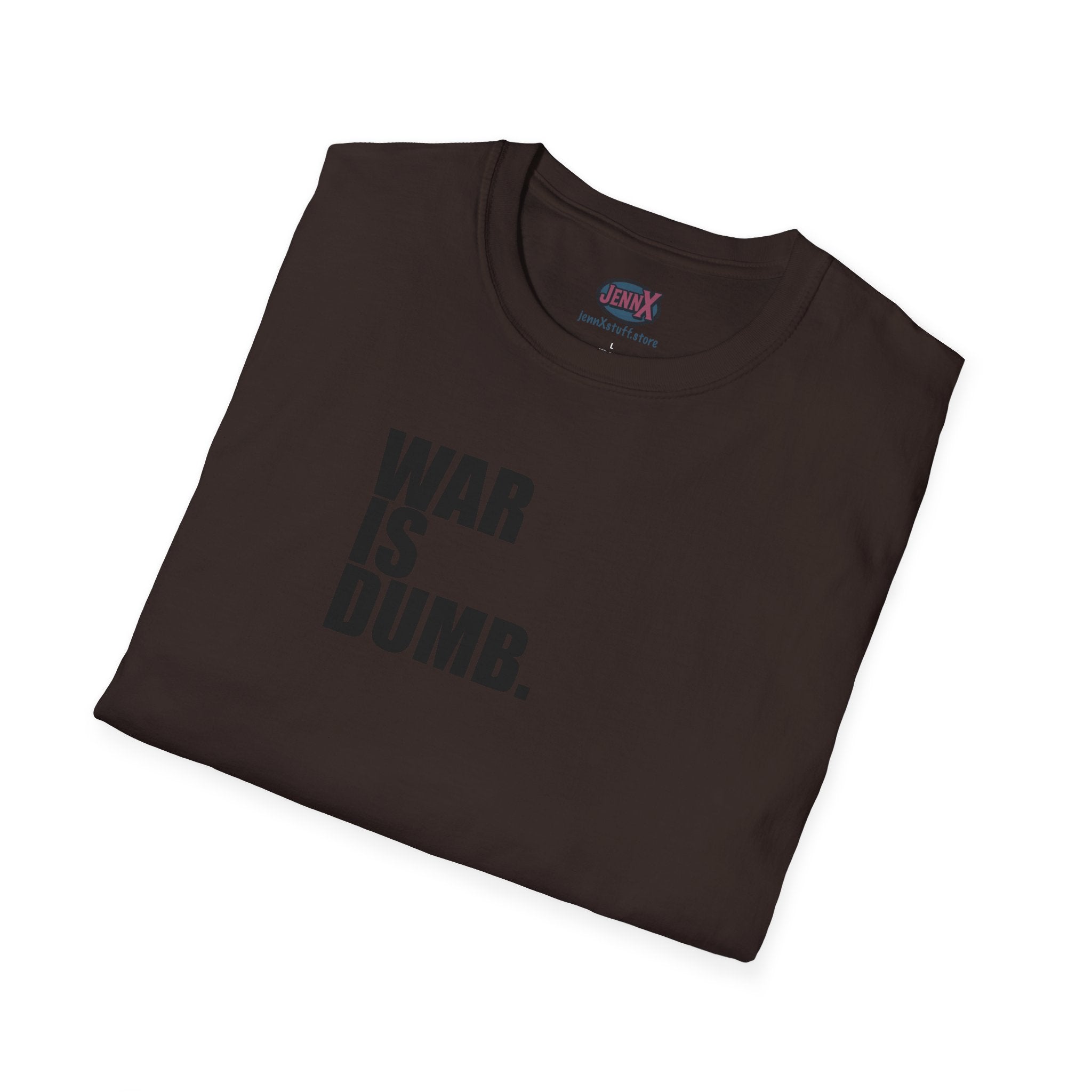 WAR IS DUMB text tee, T-Shirt | Anti War Statement, Minimalist Typography