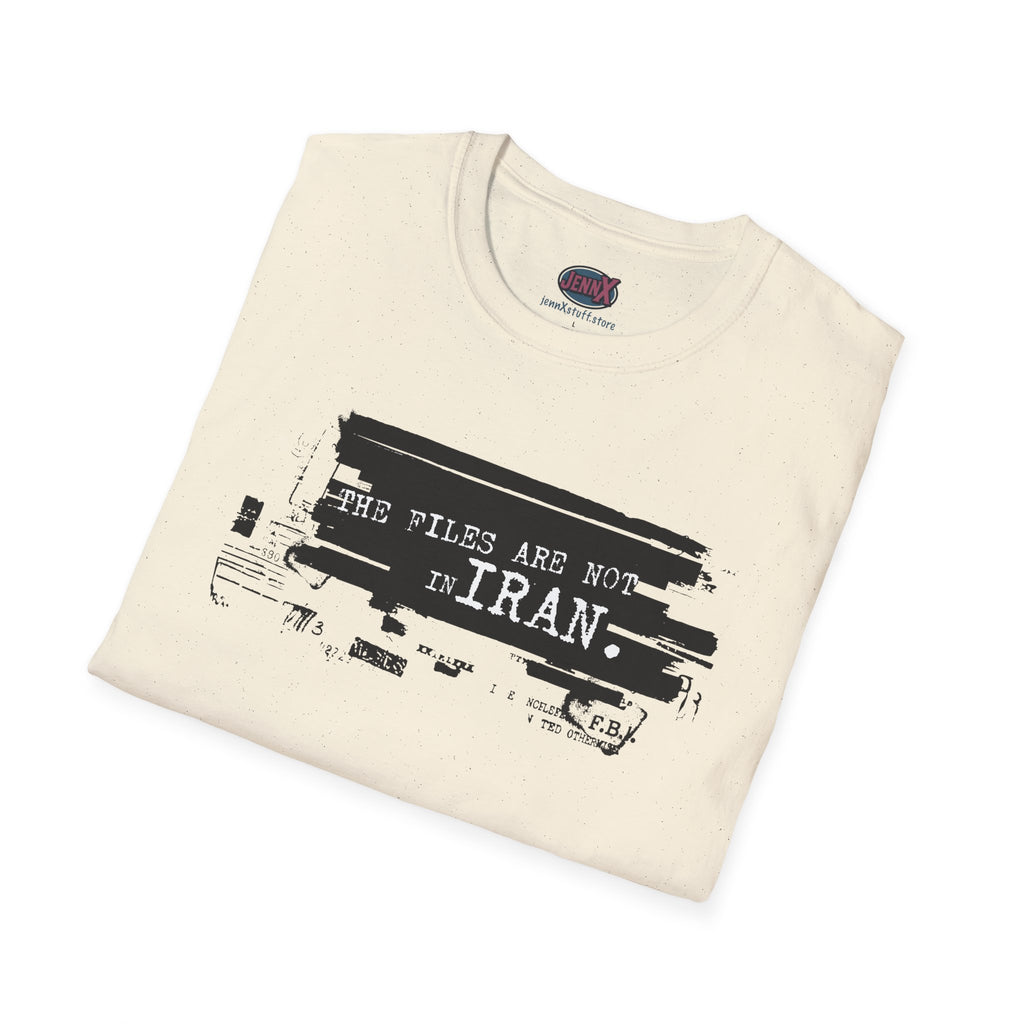 Epstein Files Design tee I Anti-War in Iran shirt I The Files Are Not Iran T-Shirt
