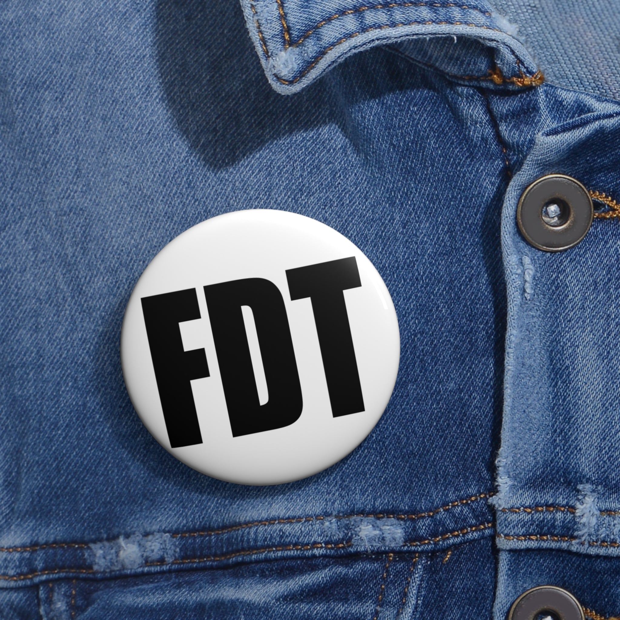 FDT pin BOLD Black Lettering | Anti Trump Button