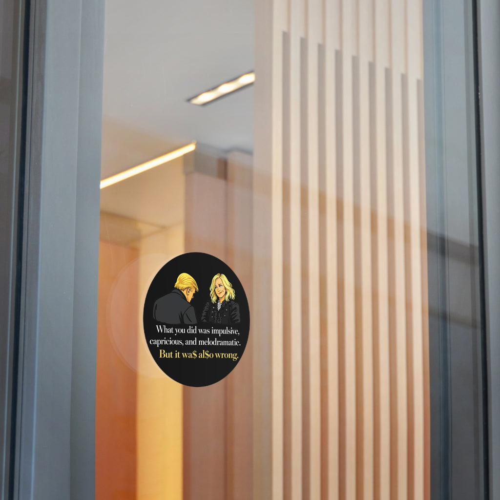 Melodramatic Quote Round Vinyl Sticker | Political Satire Illustration