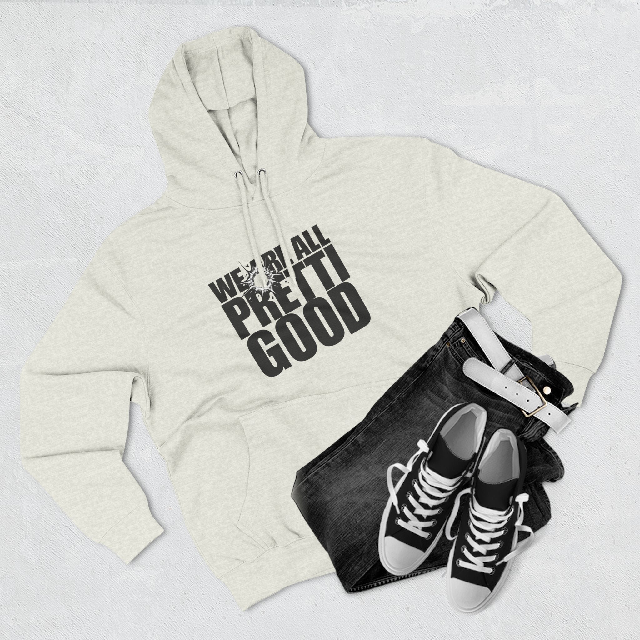 We Are All Pretti Good pullover Hoodie | Defund DHS ICE