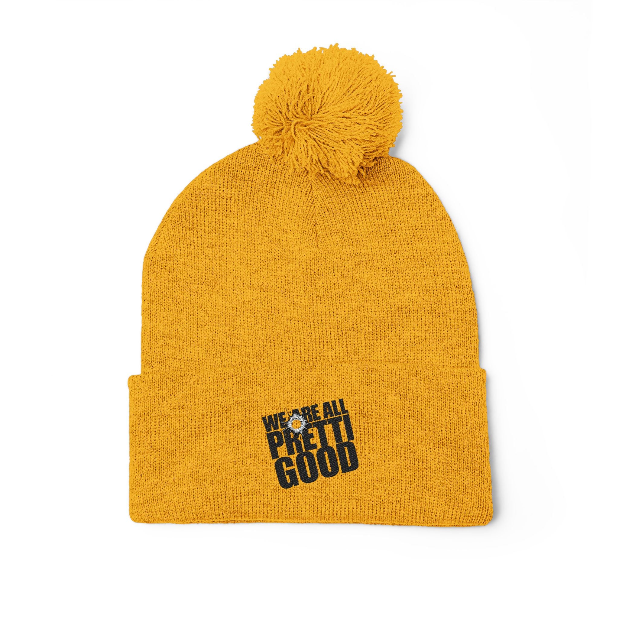We Are All Pretty Good embroidered Pom Pom Knit Cap beanie with Bullet Hole Protest ICE HSA DHS lies