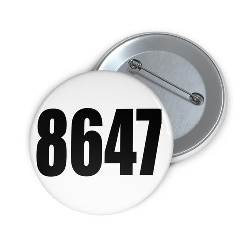 Bold Number 8647 Pin Button | Custom Number Badge