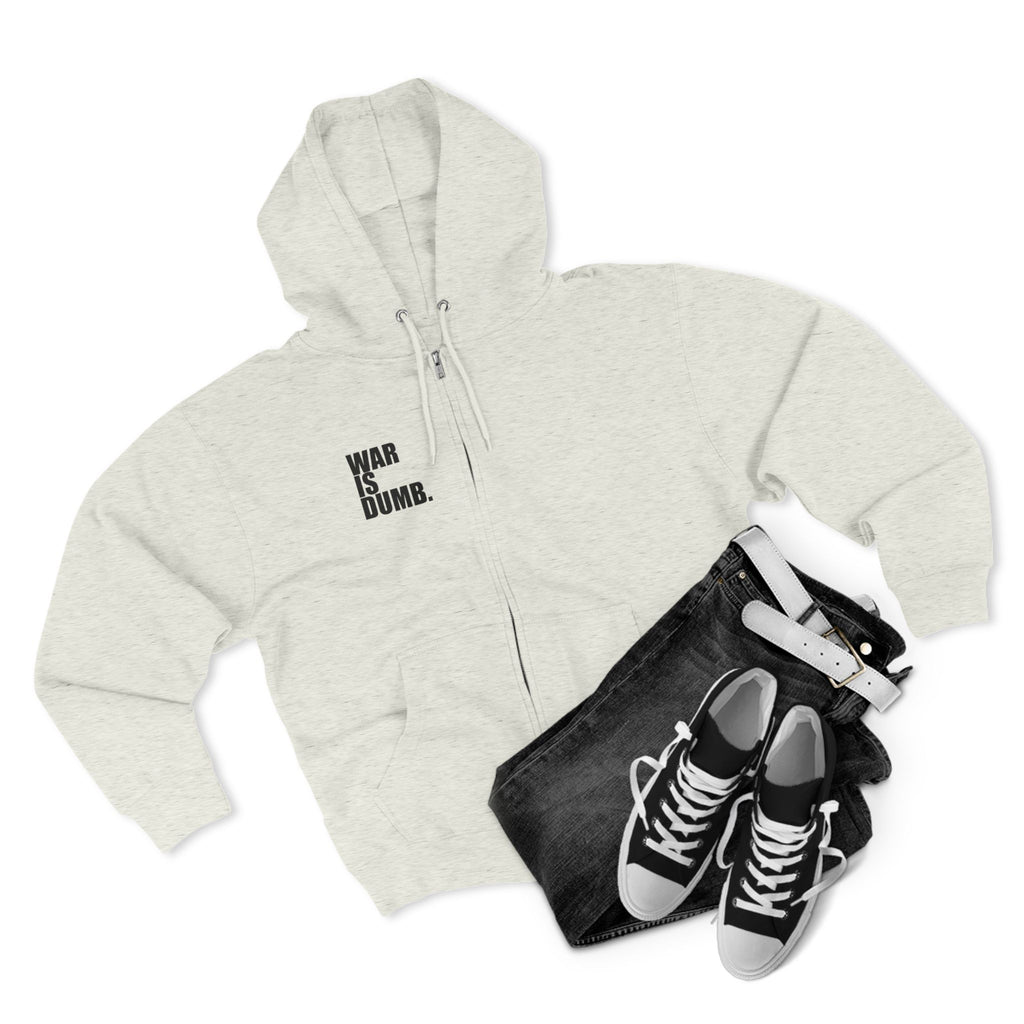 Anti-War Zip Hoodie | Peace Protest Statement