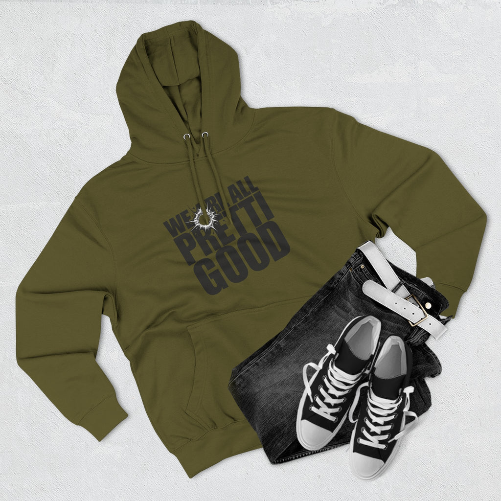 We Are All Pretti Good pullover Hoodie | Defund DHS ICE