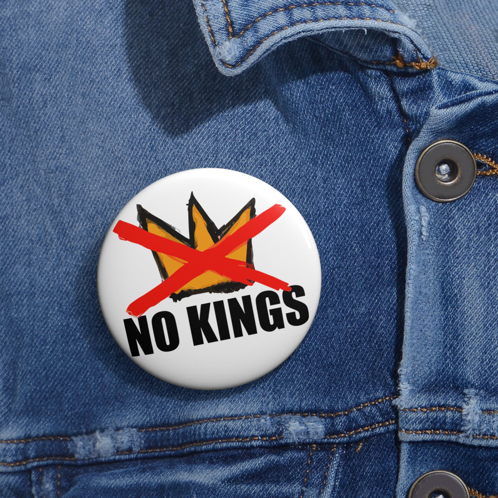 No Kings Button Pin | Anti Trump, Anti Fascism I Hand-drawn