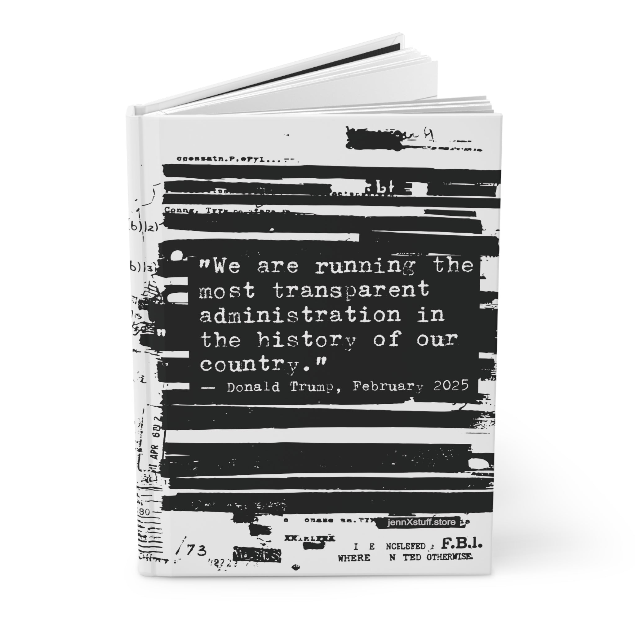 Epstein Files FBI Redacted Design Hardcover Journal Notebook funny Trump transparency quote
