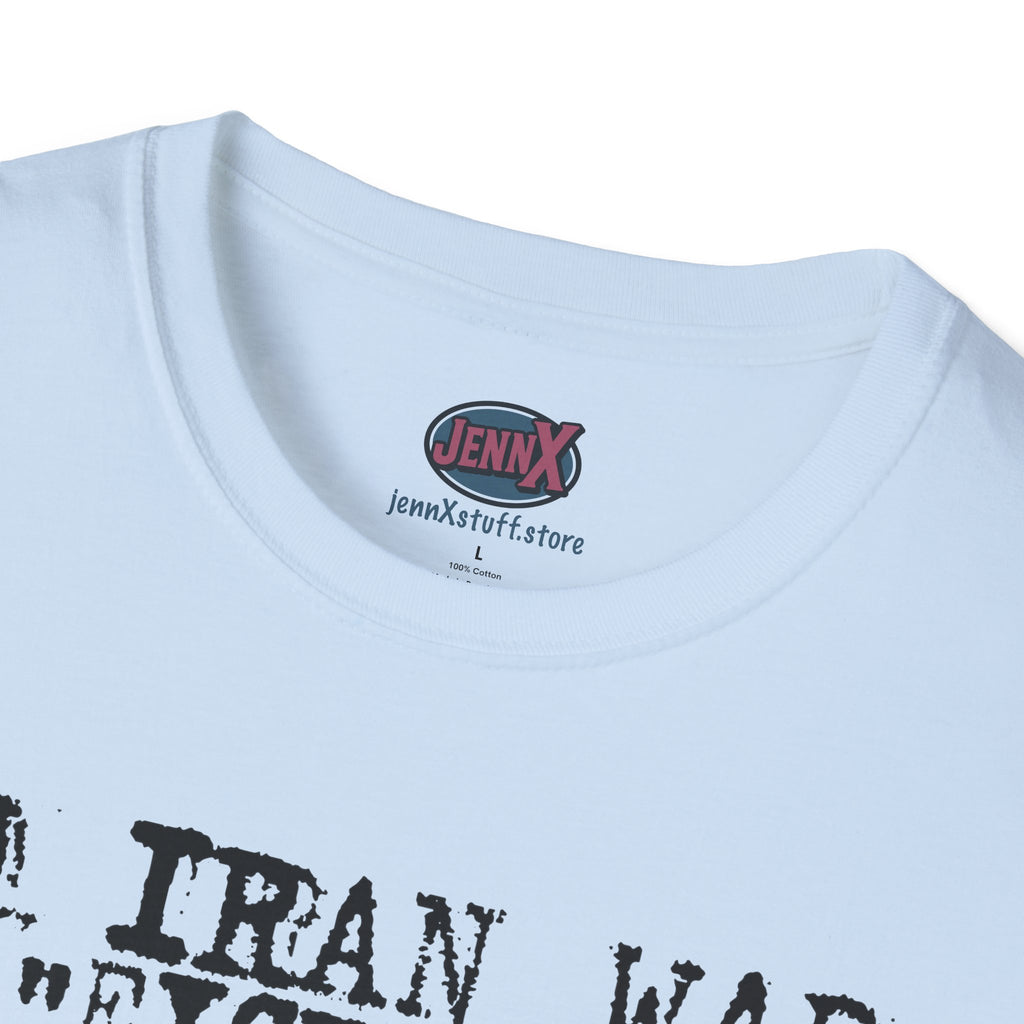 No Iran War No "Excursions" T-Shirt | Anti-War Political Tee