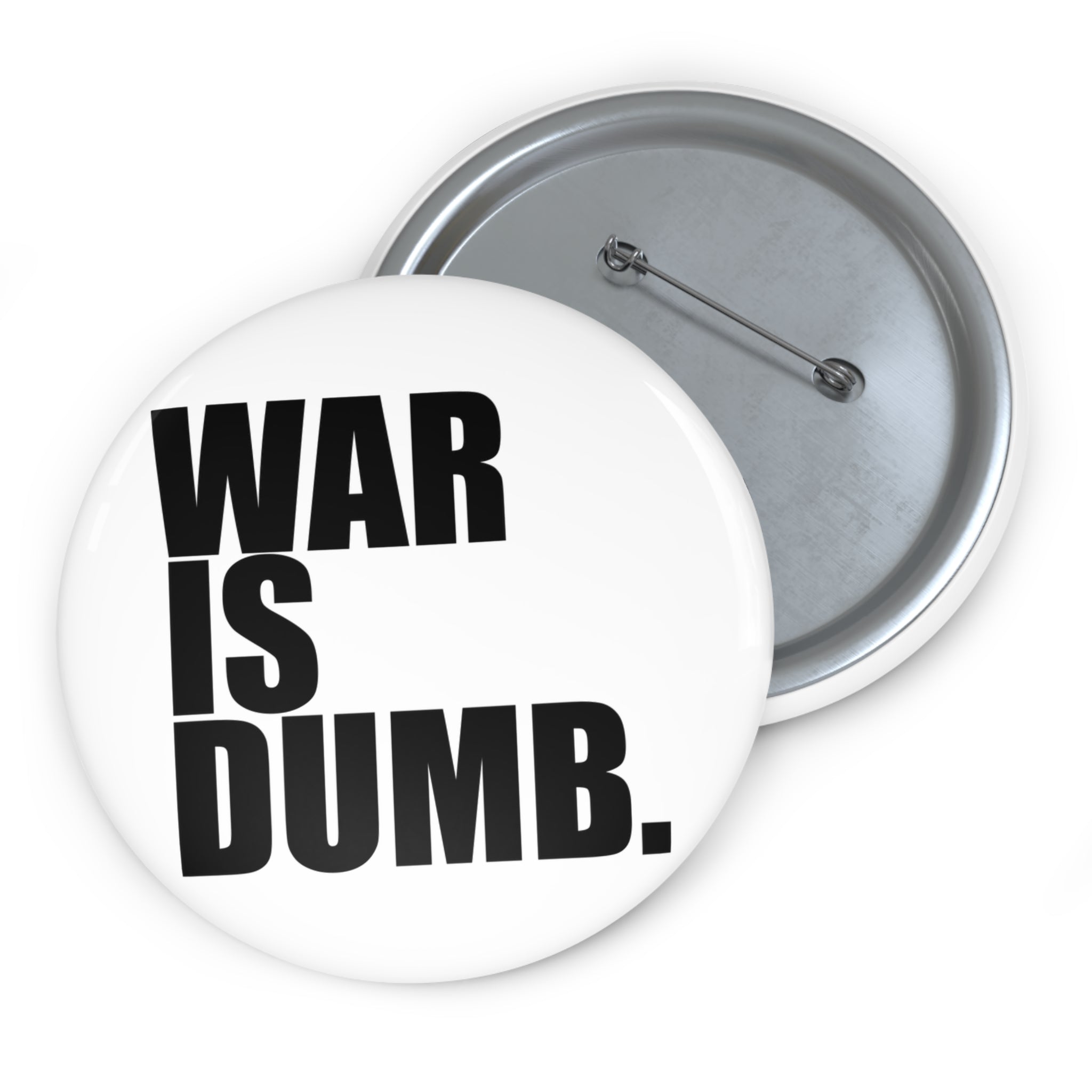 War Is Dumb pin button | anti war protest lapel pin