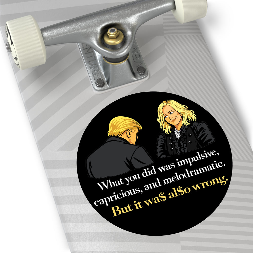 Melodramatic Quote Round Vinyl Sticker | Political Satire Illustration