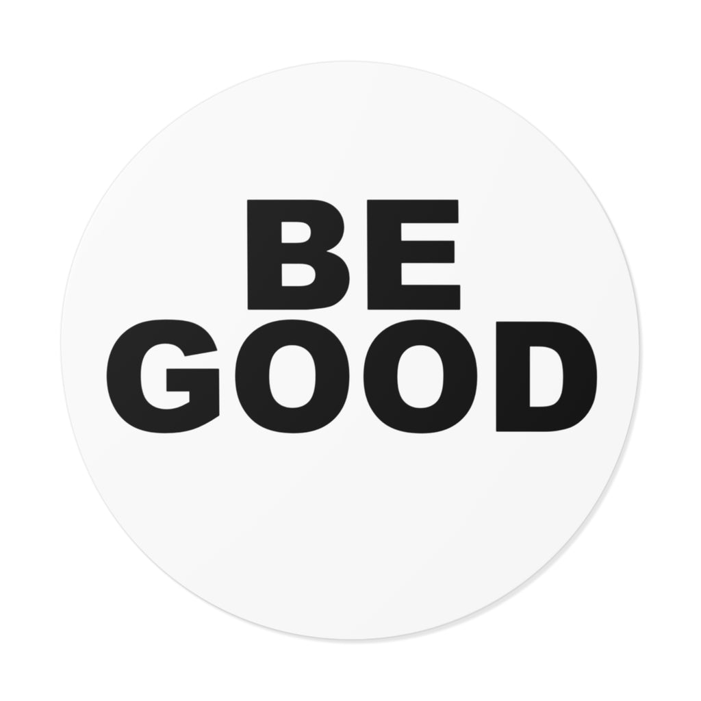 BE GOOD Round Vinyl Sticker inspired by Golden Globes pin button