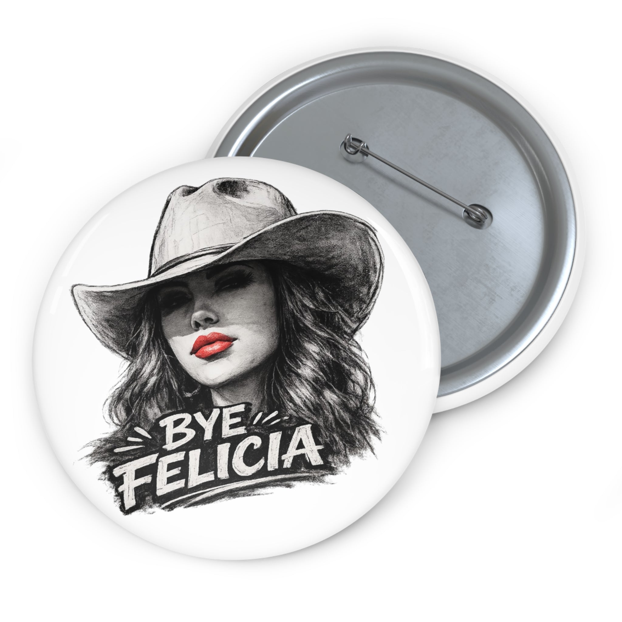 Bye Felicia Pin Button | Round 1.25in Funny Cowgirl Face Enamel Pin